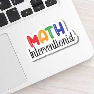 Math Interventionist Sticker, Math Waterproof Sticker