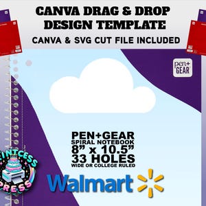 May include: A digital design template with the text "CANVA DRAG & DROP DESIGN TEMPLATE" and "CANVA & SVG CUT FILE INCLUDED." The image features a Pen+Gear spiral notebook, 20.3 cm x 26.7 cm, with 33 holes, and the Walmart logo.