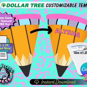 May include: A customizable template with a pencil design, featuring the name "ALYSHA". Includes Canva and PNG files, with an 8.5" x 11" print size. The design also includes the text "Dollar Tree" and "Instant Download".