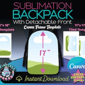 Può includere: Uno zaino nero con fronte staccabile, con un design paesaggistico. L'immagine include modelli per sublimazione, con dimensioni di 40.6 cm x 45.7 cm e 27.9 cm x 43.2 cm. Il testo recita "SUBLIMATION BACKPACK" e "Canva Frame Template".