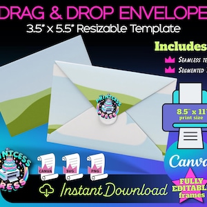 May include: An image of a drag and drop envelope template, 3.5" x 5.5", with the text "Drag & Drop Envelope" and "Instant Download". Includes seamless and segmented templates, Canva, SVG, and PNG formats. Print size is 8.5" x 11".