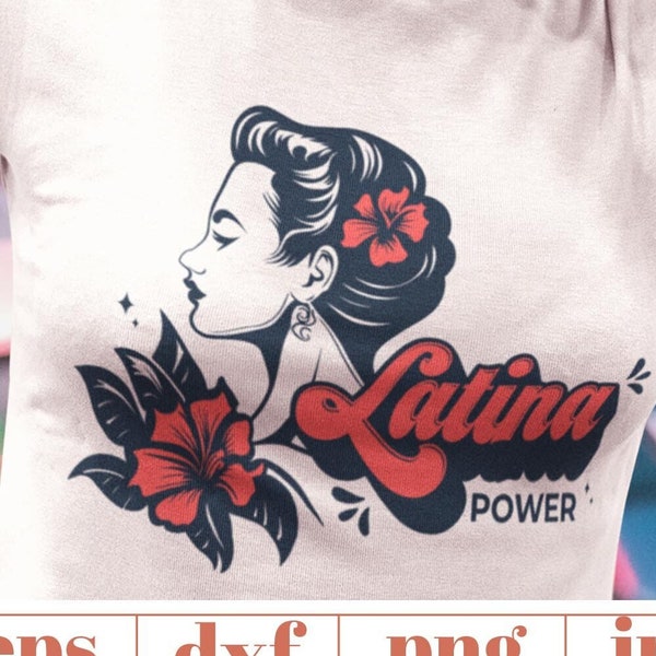 Latina Power, Latina Power svg, Latina Power Tee design, Girl Power, Chingona SVG, Chicana svg, Latina Af Svg, Latina Art, Gift for Latinas