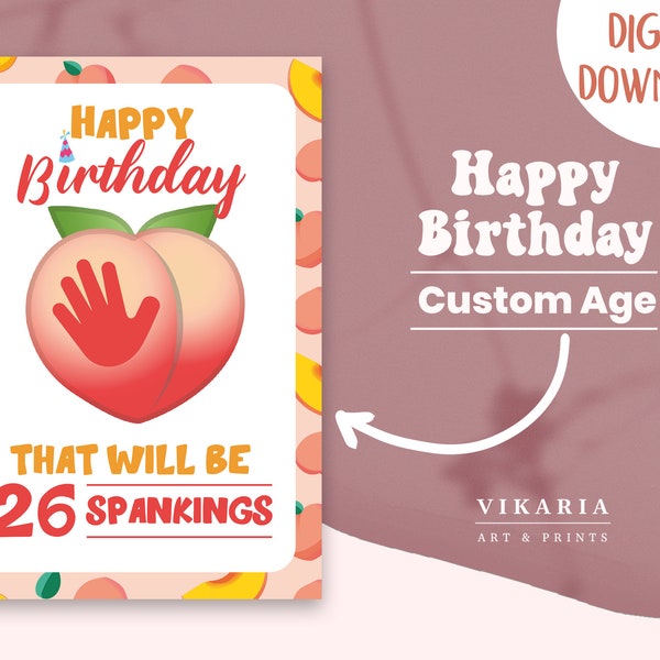 Funny Spanking Birthday Card, Custom Age, Sexy Happy Birthday, Submissive card bday girlfriend boyfriend, butt stuff cute, butt peach emoji