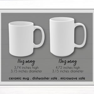 May include: Two white ceramic mugs, one 11 ounce and one 15 ounce, with measurements listed below. The mugs are dishwasher and microwave safe.