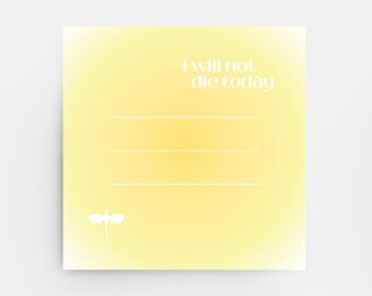 I Will Not Die Today Sticky Notes | Planner Sticky Notes | Planner Stationery | Planner | Bookish Merch | Planners | Booktok | Bookstagram