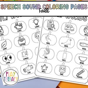 May include: Black and white coloring pages with pumpkin illustrations, each featuring a word and image for speech sound practice. The pages include words like "lock," "leaf," and "look," with the text "SPEECH SOUND COLORING PAGES" at the top.