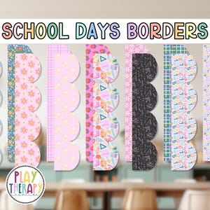 May include: A collection of colorful, scalloped borders with various patterns, including flowers, school supplies, and numbers. The text "SCHOOL DAYS BORDERS" is displayed at the top. The borders are designed for classroom or craft projects.