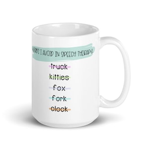 Words I Avoid in Speech Therapy 15 Oz. Mug / SLP Mug / Speech Language  Pathologist Mug / Speech Therapist Gift / SLP Gift / Funny SLP Gift - Etsy