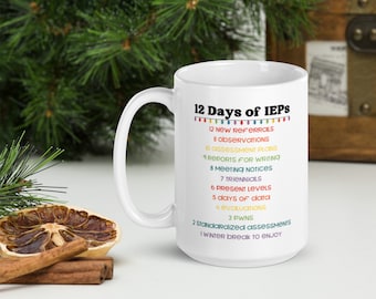12 Days of IEPs 15 oz. Mug / SpEd Gift / SpEd Mug / SLP Gift / Speech Therapist Mug / School Psych gift / Teacher Christmas gift / SLP Mug