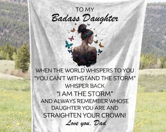 To My Badass Daughter Blanket From Dad, Beautiful Daughter Blanket, Daughter Gift From Dad, Daughter Birthday Gift, Dad To Daughter Blanket