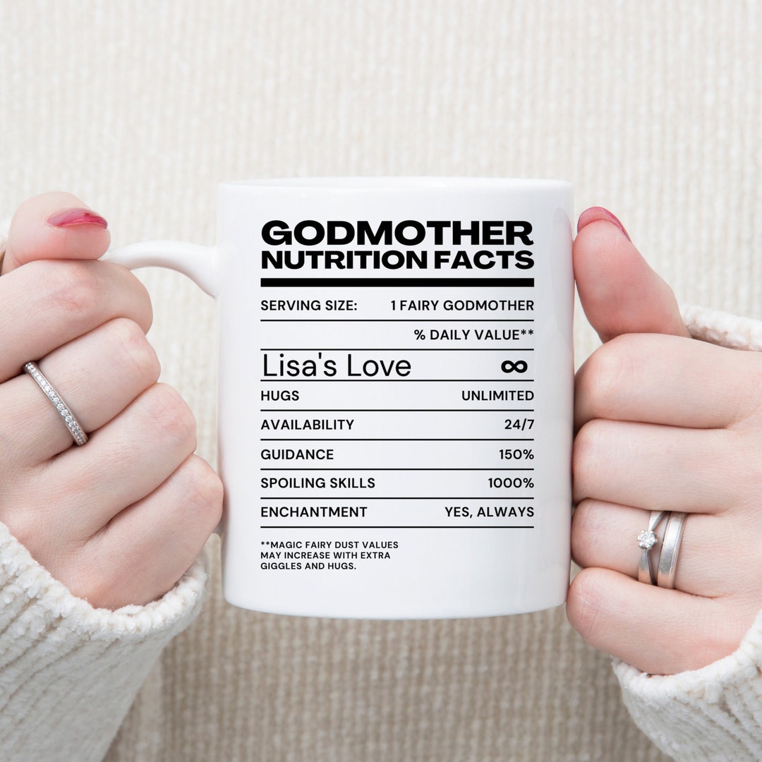 Godmother Nutrition Facts Mug, Personalized Godmother Mug, Funny Fairy