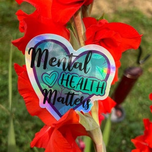 Mental Health Matters Holographic Sticker/ Mental Health Sticker/ Mental Health Laptop Sticker/ Mental Health Water Bottle Sticker