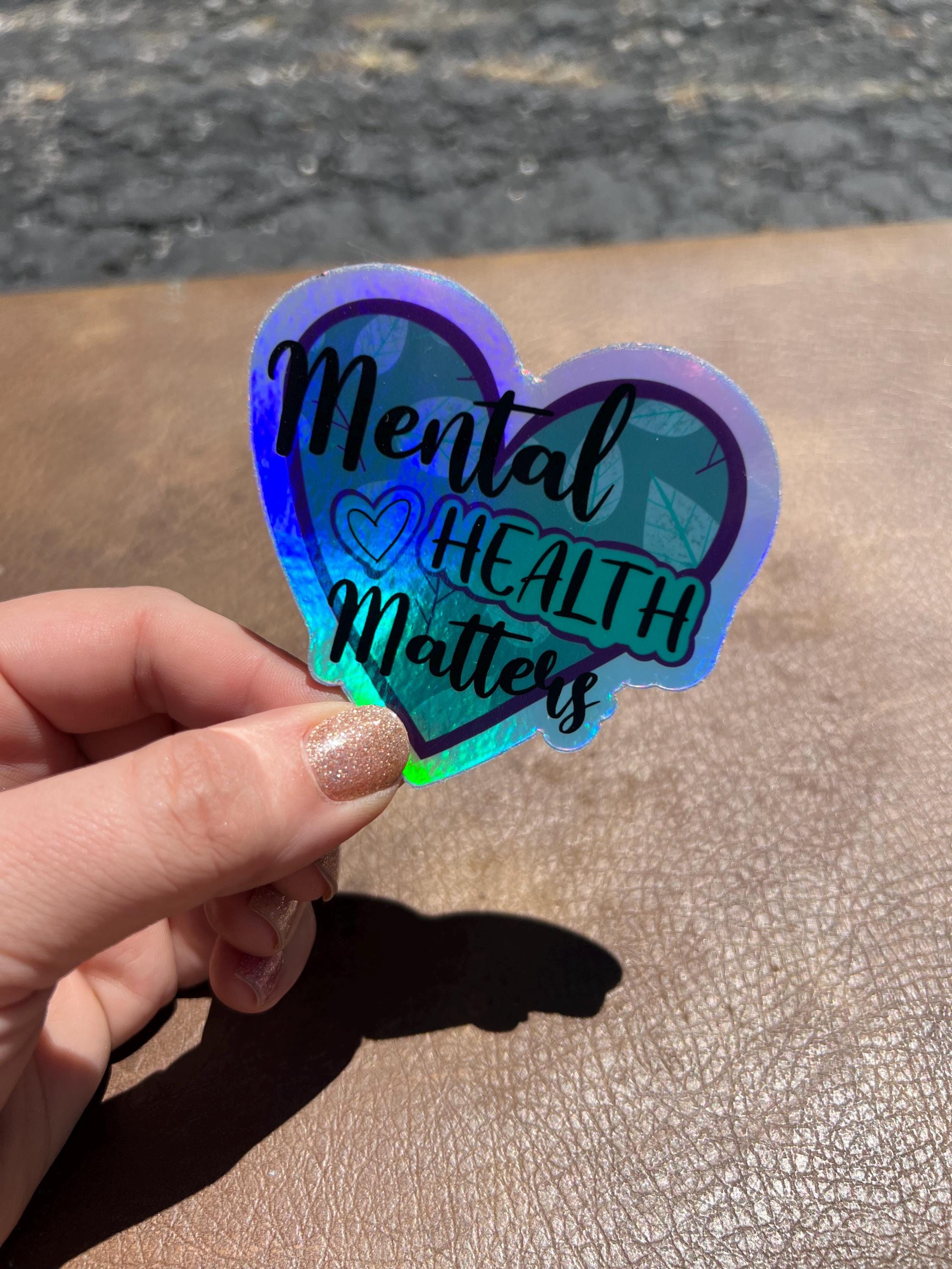 Mental Health Matters Holographic Sticker/ Mental Health Sticker ...