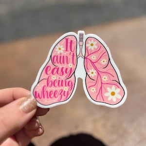 It Ain&#39;t Easy Being Wheezy Sticker/ Asthma Laptop Sticker/ Pulmonology Sticker/ Respiratory Therapy Sticker/ COPD Sticker/ Lung Sticker