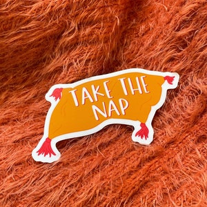 Take the Nap Sticker, Waterproof Vinyl Matte