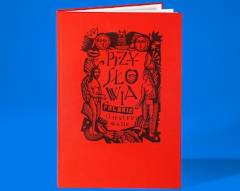 Polish Proverbs - Author&#39;s Book - Illustrations - Polish Folkart - Folklore - Village - Woodcuts - Polish Folklore