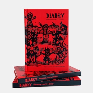 Devils, demons and fiends - Author&#39;s Book - Illustrations - Polish Folkart - Folklore - Village - Demons - Mysterious