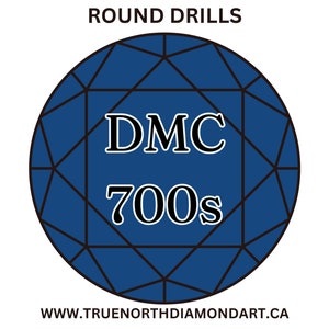 May include: A blue diamond-shaped graphic with the text "DMC 700s" and the website "www.truenorthdiamondart.ca" below. The graphic represents round drills used in diamond painting.