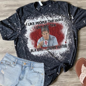 Dexter Shirt, Distressed Shirt, Horror Shirt, Pop Culture Shirt, Dexter Season 9, TV Show Shirt, Graphic Tee, Bleach Tee, Dexter Morgan Tee
