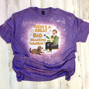 There&#39;s a Great Big Beautiful Tomorrow, Carousel of Progress Shirt, Disney Ride Shirt, WDW Shirt, Bleach Tee, Graphic Tee, Disney Shirt