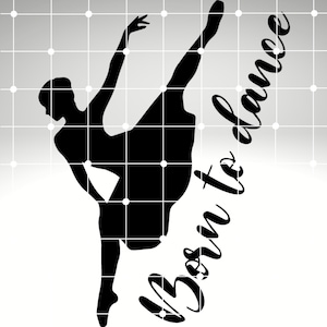 Urodzony, aby tańczyć, plik Cricut svg, taniec wektorowy svg, taniec svg, sylwetka tańca svg, ruch svg, potrząśnij tym svg, cytaty svg, balet svg