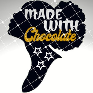 Made with chocolate, Black woman SVG, Afro girl SVG, Afro hair, Boss lady girl, Melanin Svg, Black girl, Afro lady, Queen