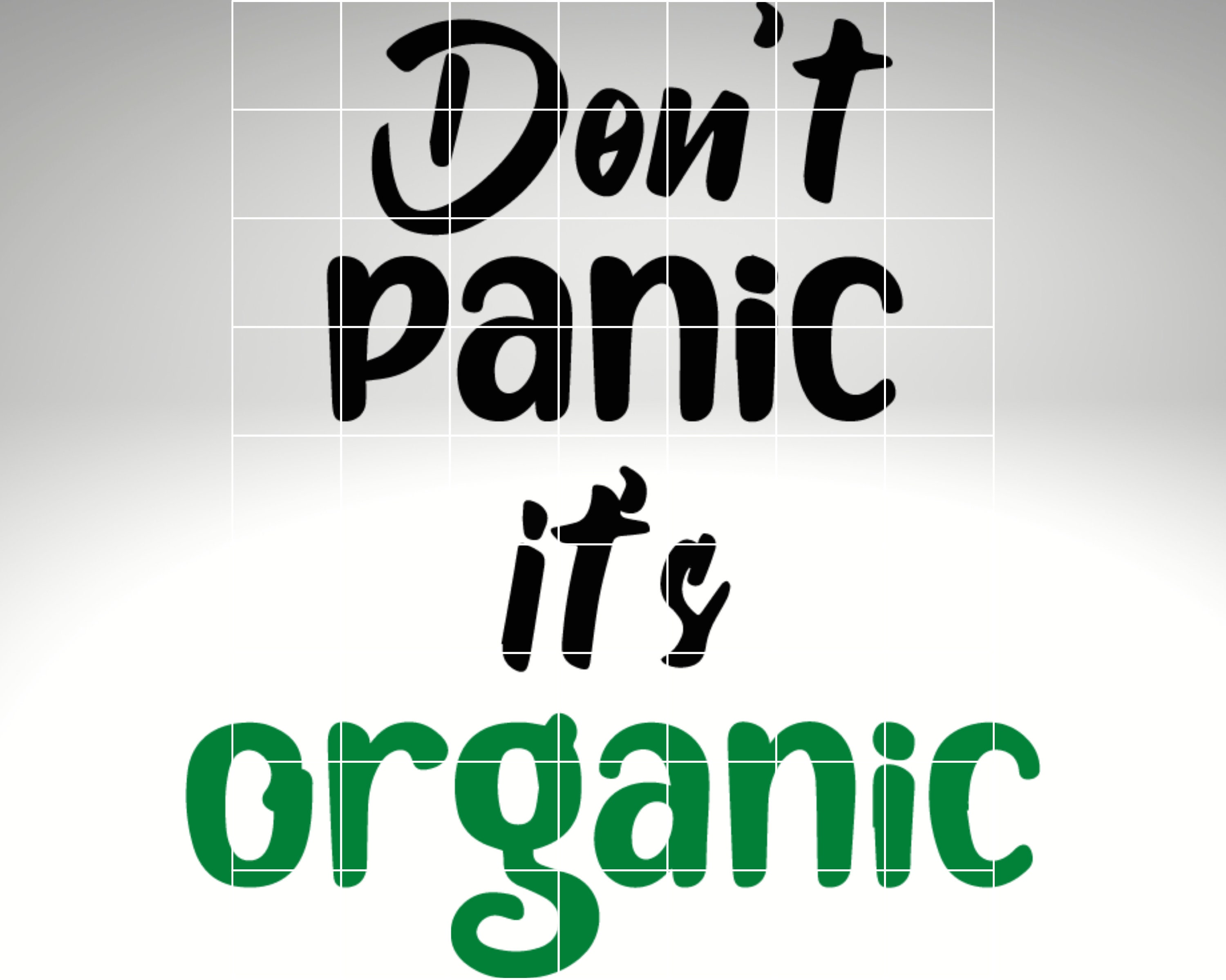 Don't Panic It's Organic SVG, Cut File Cricut, Silhouette SVG, Files