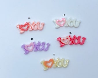 I Love You Resin Acrylic Charm 1 PC Pendant Cabochon Colorful Colors! I Heart You - Valentine's Day - Love Quotes
