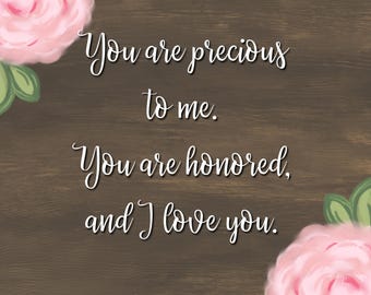 Precious, Honored and Loved Printable Instant Digital Download, 1”x1”