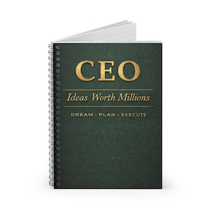 May include: A spiral-bound notebook with a dark green cover. The cover features the word "CEO" in gold lettering above the text "Ideas Worth Millions" and the words "DREAM • PLAN • EXECUTE" in gold.