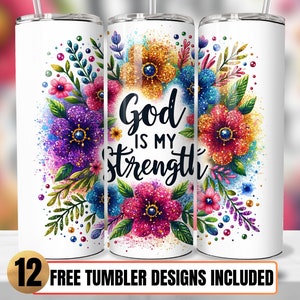 God is my Strength 20oz Skinny Tumbler Sublimation Design Floral Bible Verse Tumbler Wrap PNG, God is my Strength Tumbler Design Sublimation