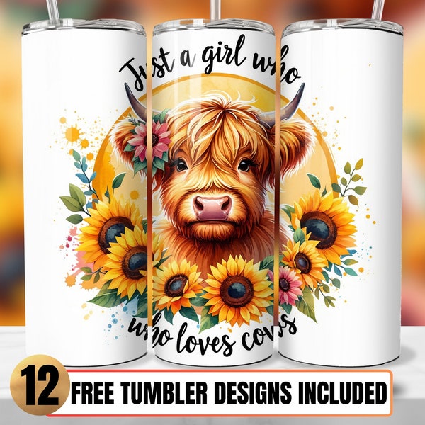 Just a Girl Who Loves Cows Tumbler Wrap, Highland Cow 20oz Skinny Tumbler Sublimation Design Sunflower Tumbler Wrap PNG, Tumbler Sublimation