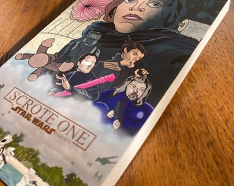 Scrote One: A Star Wars Parody Book, a hilarious parody of Rogue One