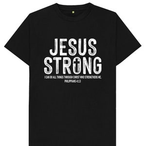 Jesus Strong T Shirt