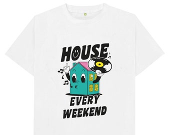 House Every Weekend House Music T Shirt
