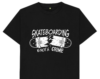 Skateboarding Is Not A Crime T Shirt