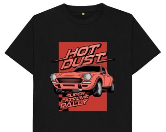 Hot Dust Super Extrem Kundgebung T-Shirt