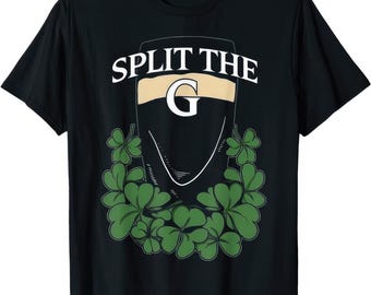 Split The G St Patricks Paddys Day T Shirt