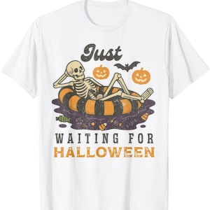 Just Waiting For Halloween Spooky Season Funny Pumpkin T Shirt