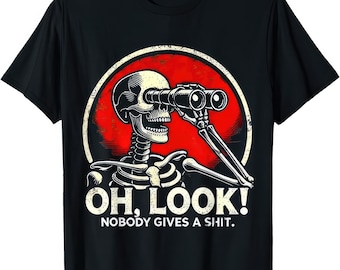 Oh kijk, Nobody Gives A Sh*t skelet grappig T-shirt
