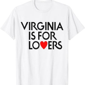 Virginia Is For Lovers T Shirt