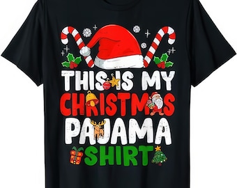 This Is My Christmas Pajama Shirt • Funny Holiday Attitude Tee • Festive Xmas Humor T-Shirt