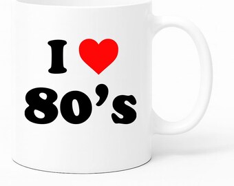 I Love 80s 80s Lover Gift Retro Party Coffee Tea Mug, 11oz, White Ceramic, Matte Non-Slip Handle