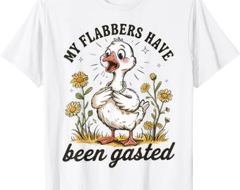 Camiseta divertida de pato con mis flabbers han sido gaseados