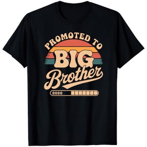 Promoted To Big Brother 2026 T Shirt