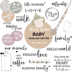 Könnte beinhalten: Ein Set Baby-Sticker mit verschiedenen Sprüchen und Illustrationen, darunter "Story Sticker Baby - English Edition - White and Black", "Little Noisy One", "My Life", "Endless Love", "Our Miracle", "But First Coffee", "Endless Love", "Happy", "Sleeping Beauty", "Hello World", "You Have My Whole Heart For My Whole Life", "Where Love Never Ends Family", "My Family", "Out For A Walk", "Months Old", "Made With Love", "#Momlife", und eine Babyflasche.