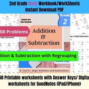 May include: A digital download for 60 printable worksheets for 2nd grade math. The worksheets cover addition and subtraction with regrouping and include answer keys. The worksheets are designed for use with GoodNotes on iPad and iPhone. The image also includes the text "1,800 Problems Addition & Subtraction".