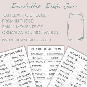 May include: A printable checklist with the title "Declutter Date Ideas" in black text. The checklist is divided into three columns with categories such as "Nail Polish", "Shower Products", "Skin Care", "Makeup", "Cooking Tools", "Body Products", "Medicine", "Vitamins", "Hair Products", "Accessories", "Sheets", "Blankets", "Underwear", "Pajamas", "Sports Bras", "Sweatshirts", "Tank Tops", "Sweaters", "Blouses", "Dresses", "Skirts", "Bras", "Leggings", "Sweatpants", "Tee Shirts", "Jeans", "Buttons".