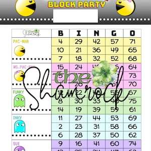 May include: A Pac-Man themed bingo card with a green shamrock graphic. The card features the words "Pac-Man Block Party" and includes Pac-Man characters and bingo numbers. The card is designed with a colorful, playful aesthetic.