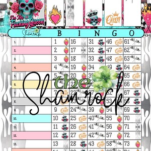 May include: Shamrock-themed bingo card with a skull wearing a crown and roses, flames, and the text "Bitch I'm Not A Princess I'm The Fucking Queen." The card features numbers and the word "Queen."